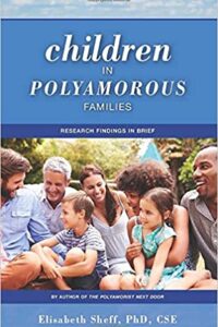 Children in Polyamorous Families - Elisabeth Sheff